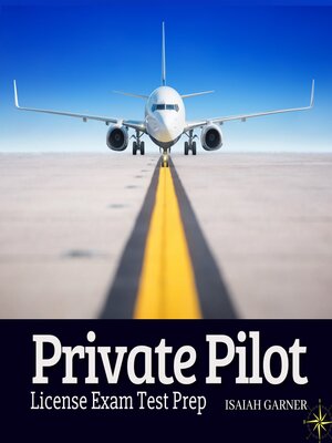 cover image of The Private Pilot License Exam Test Prep